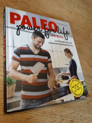 PALEO power for life: 115 Rezepte aus der modernen Steinzeitküche